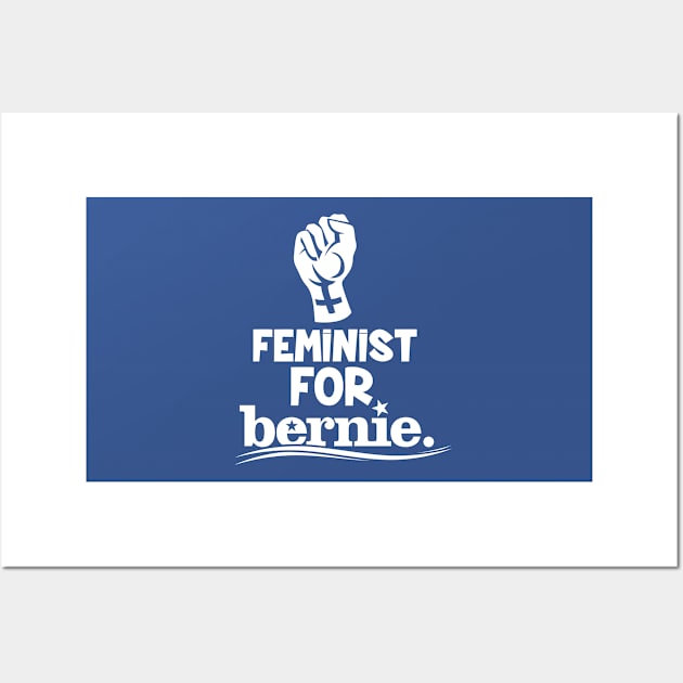 FEMINIST FOR BERNIE Wall Art by agedesign